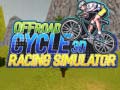 Juego Simulador de Carreras de Bicicleta Offroad 3D en línea