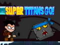 Juego ¡Super Titanes, Adelante! en línea