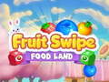 Juego Fruit Swipe TIERRA DE COMIDA en línea