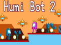 Juego Humi Bot 2 en línea