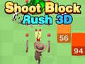 Juego Dispara Bloque Rush 3D en línea