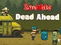 Juego Zombie Dead Ahead en línea