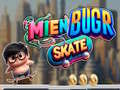 Juego Mien Bugr Skate en línea