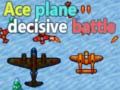 Juego Batalla Decisiva del Avión Ace en línea