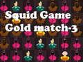 Juego Juego del calamar oro match-3 en línea