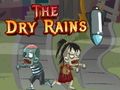 Juego Las Lluvias Secas en línea