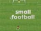 Juego Fútbol Pequeño en línea