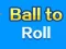 Juego Bola para Rodar en línea