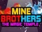 Juego Hermanos Mineros: El Templo Mágico en línea