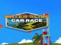 Juego Carrera de coches en tobogán acuático en línea