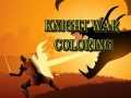 Juego Coloración de la guerra de caballeros en línea