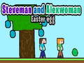 Juego Steveman y Alexwoman: Huevo de Pascua en línea