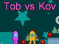 Juego Tob contra Kov en línea