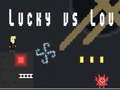 Juego Lucky contra Lou en línea
