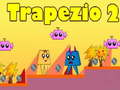 Juego Trapecio 2 en línea