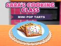 Juego La Clase de Cocina de Sara: Mini Pop-Tarts en línea