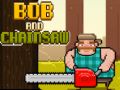 Juego Bob y la Motosierra en línea