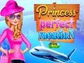 Juego Princesa Vacaciones Perfectas en línea