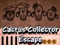 Juego Escape del Coleccionista de Cactus en línea
