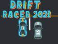 Juego Drift Racer 2021 en línea