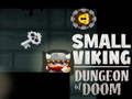 Juego Pequeña Mazmorras Vikingas de la Perdición en línea
