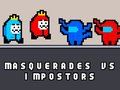 Juego Mascaradas vs impostores en línea