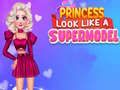 Juego La princesa parece una supermodelo en línea
