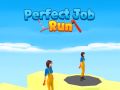 Juego Run de trabajo perfecto en línea