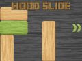 Juego Deslizamiento de Madera en línea