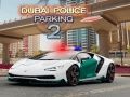 Juego Estacionamiento de la policía de Dubái 2 en línea