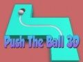 Juego Empuja la bola 3D en línea Juego Empuja la bola 3D en línea