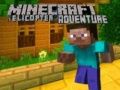 Juego Aventura en Helicóptero de Minecraft en línea