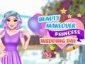 Juego Maquillaje de Belleza Princesa Día de Boda en línea