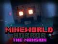 Juego MineWorld Horror La Mansión en línea