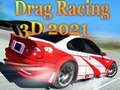Juego Carreras de Arrastre 3D 2021 en línea