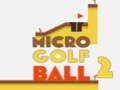 Juego Micro Bola de Golf 2 en línea