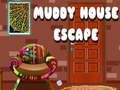 Juego Escape de la casa embarrada en línea