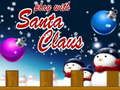 Juego Jugar con Papá Noel en línea Juego Jugar con Papá Noel en línea