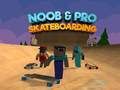Juego Skateboarding de Noob y Pro en línea Juego Skateboarding de Noob y Pro en línea