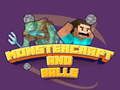 Juego Monstercraft y Pelotas en línea Juego Monstercraft y Pelotas en línea