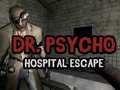 Juego Escape del Hospital Dr. Psycho en línea