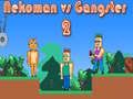 Juego Nekoman vs Gangster 2 en línea