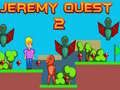 Juego Jeremy Quest 2 en línea Juego Jeremy Quest 2 en línea