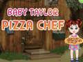 Juego Baby Taylor Chef de Pizza en línea