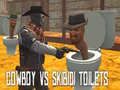 Juego Vaquero vs Inodoros Skibidi en línea Juego Vaquero vs Inodoros Skibidi en línea