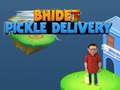 Juego Entrega de Encurtidos Bhide en línea