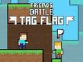 Juego Batalla de Amigos: Etiqueta Bandera en línea