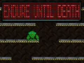 Juego Sobrevive Hasta la Muerte en línea