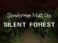 Juego Slenderman Debe Morir: Bosque Silencioso en línea