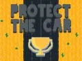Juego Protege el coche en línea Juego Protege el coche en línea